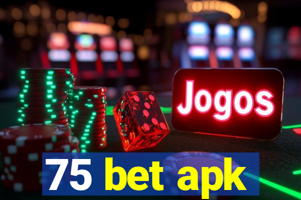 75 bet apk